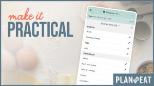 stylized image says "Make it Practical" next to a screenshot of the Plan to Eat app